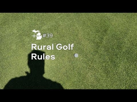 Episode 39 – Rural Golf Rules