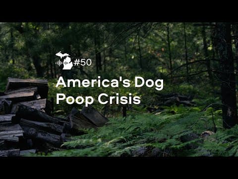 Episode 50 – America's Dog Poop Crisis