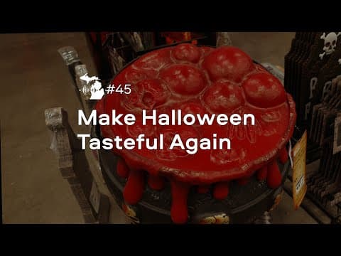Episode 45 – Make Halloween Tasteful Again