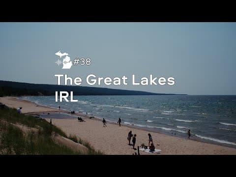 Episode 38 – The Great Lakes IRL