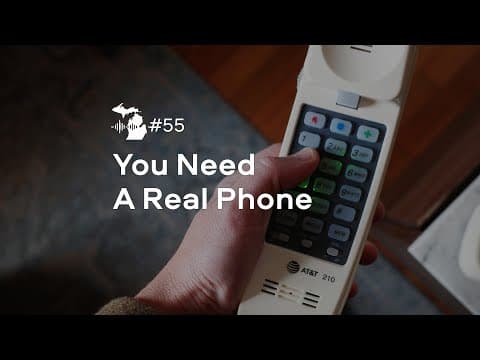 Episode 55 – You Need A Real Phone
