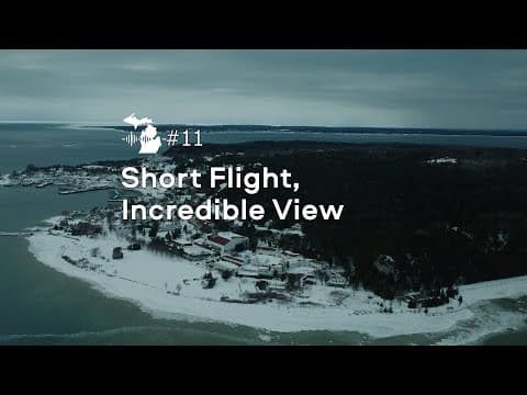 Episode 11 – Short Flight, Incredible View