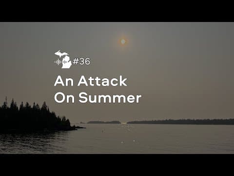 Episode 36 – An Attack on Summer