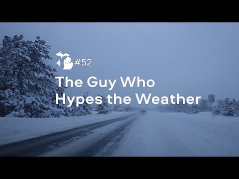 Episode 52 – The Guy Who Hypes the Weather