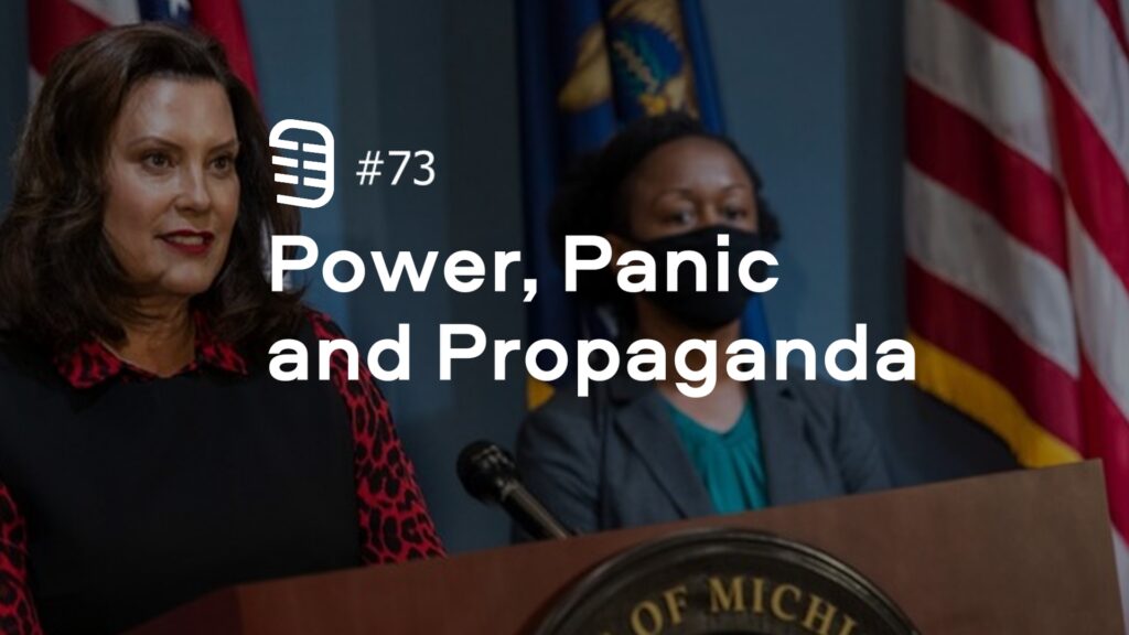 Power, Panic and Propaganda | Ep. 73