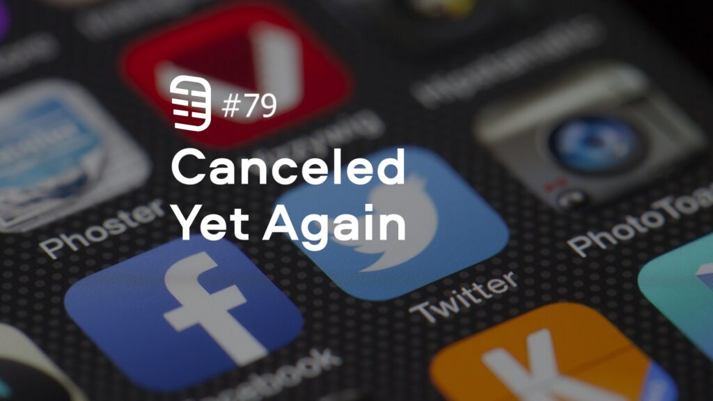 Canceled Yet Again | Ep. 79